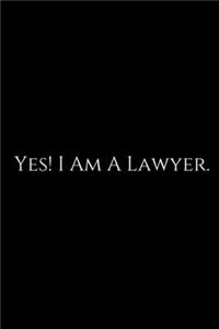 Yes! I Am A Lawyer