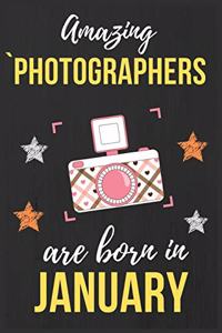 Amazing Photographers Are Born In January