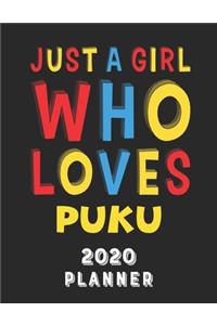Just A Girl Who Loves Puku 2020 Planner