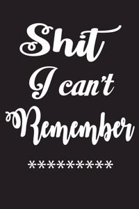 Shit I can't remember