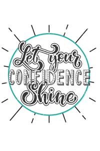 Let Your Confidence Shine