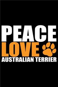 Peace Love Australian Terrier