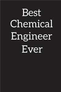 Best Chemical Engineer Ever