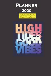 Planner 2020 High Tides Good Vibes