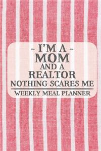 I'm a Mom and a Realtor Nothing Scares Me Weekly Meal Planner