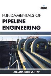 Fundamentals of Pipeline Engineering