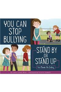 You Can Stop Bullying: Stand by or Stand Up?