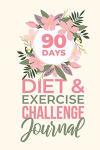 90 Days Diet & Exercise Challenge Journal