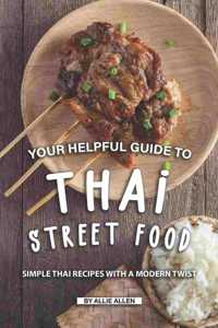 Your Helpful Guide to Thai Street Food