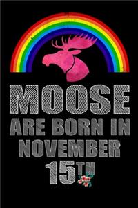 Moose Are Born In November 15th