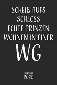 Scheiß aufs Schloss echte Prinzen wohnen in einer WG Kalender 2020