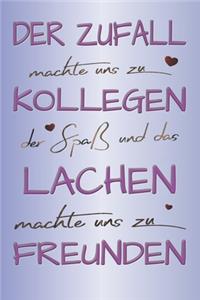 Der Zufall machte uns zu Kollegen