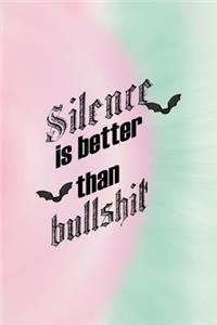 Silence Is Better Than Bullshit
