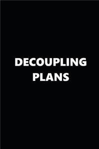 2020 Weekly Planner Decoupling Plans Black White 134 Pages