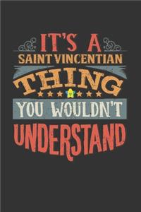 It's A Saint Vincentian Thing You Wouldn't Understand