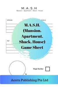 M.A.S.H. (Mansion. Apartment. Shack. House) Game Sheet