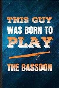 This Guy Was Born to Play the Bassoon