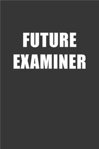 Future Examiner Notebook