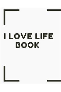 I love life book