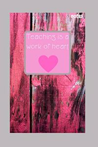 Teaching Is a Work of Heart