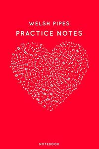 Welsh pipes Practice Notes