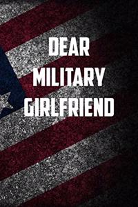 Dear Military girlfriend