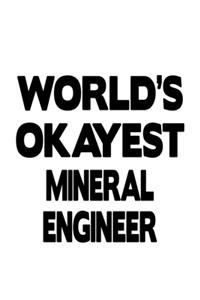 World's Okayest Mineral Engineer