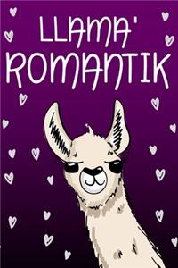Llama' Romantik (Spanish Edition)