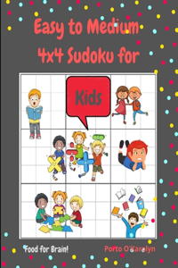 Easy to Medium 4x4 Sudoku for Kids