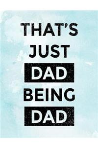 That's Just Dad Being Dad
