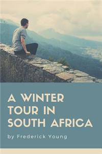 A Winter Tour in South Africa