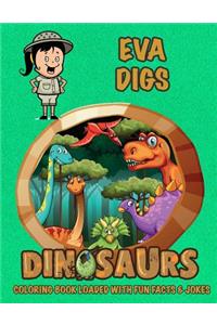 Eva Digs Dinosaurs Coloring Book Loaded With Fun Facts & Jokes