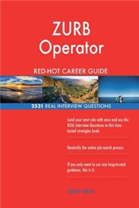 ZURB Operator RED-HOT Career Guide; 2531 REAL Interview Questions