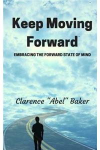Keep Moving Forward