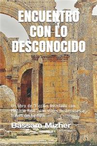 Encuentro Con Lo Desconocido