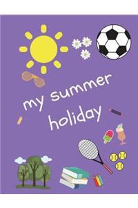 My Summer Holiday