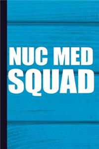 Nuc Med Squad
