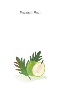 Breadfruit Notes