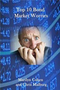 Top 10 Bond Market Worries