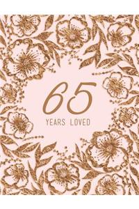 65 Years Loved