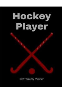 Hockey Player 2019 Weekly Planner