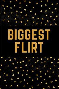 Biggest Flirt