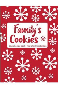 Family's Cookies Blank Recipe Book Red Christmas Edition