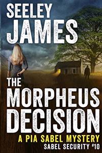 Morpheus Decision: A Pia Sabel Mystery