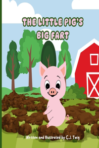 Little Pig's Big Fart