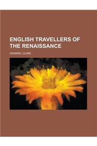 English Travellers of the Renaissance