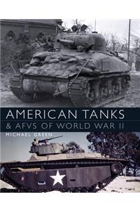 American Tanks & Afvs of World War II