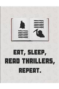 Eat. Sleep. Read Thrillers. Repeat.