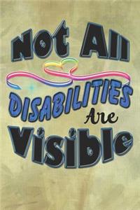 Not All Disabilities Are Visible