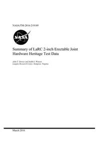 Summary of Larc 2-Inch Erectable Joint Hardware Heritage Test Data